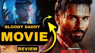 John wick Ki Copy ? Ya fir Kuchh Alag Hai | Bloody Daddy Movie Review