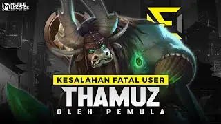 KESALAHAN YANG SERING DILAKUIN USER THAMUZ - Setelah Nonton Auto Jadi Pro Cuy !