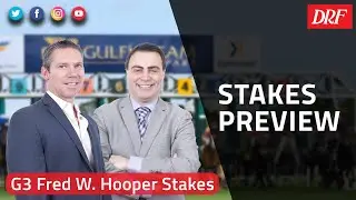 Grade 3 Fred W. Hooper Stakes Preview 2023