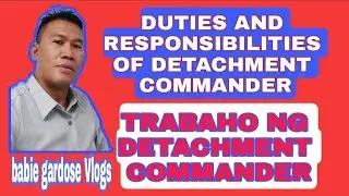 DUTIES and RESPONSIBILITIES of DETACHMENT COMMANDER