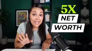 How I Quintupled My Net Worth in 5 Years!!!