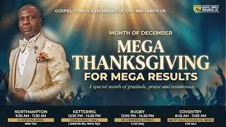 SUNDAY SERVICE || GOSPEL TEMPLE ASSEMBLIES OF GOD, NORTHAMPTON - 12/12/2025