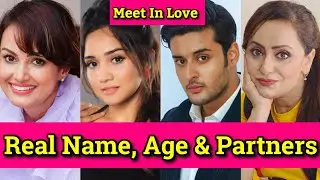 Meet In Love Zeeworld Series Actors Real Name Age & Relationship Status | Shagun Pandey | Ashi Singh
