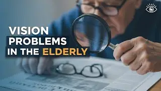 Vision Problems in the Elderly