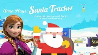 Frozen: Anna Plays Google Santa Tracker Games! (Christmas Countdown Day 3)