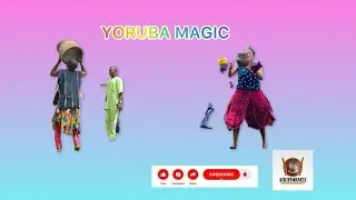 YORUBA MAGIC