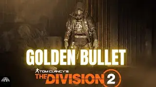 The Golden Bullet Event Is Going on Now in The Division 2 | Weekly Reset | PC Gameplay