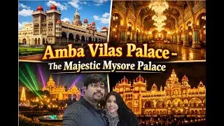 ✨Amba Vilas Palace | The Majestic Mysore Palace | History, Timings & Light Show | Aditi's Vlog #105🙏