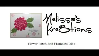 Flower Patch and Framelits - Stampin' Up! - Melissa's Kre8tions