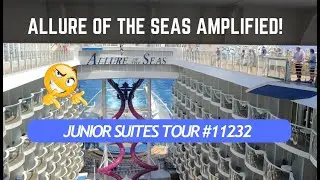 ALLURE OF THE SEAS AMPLIFIED! JUNIOR SUITES ROOM TOUR #11232 #allureoftheseas
