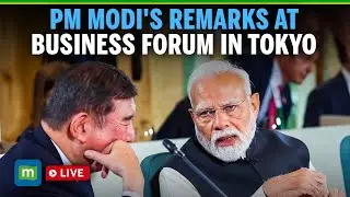 LIVE: PM Modi & Japan&rsquo;s PM Ishiba Address India-Japan Economic Forum in Tokyo