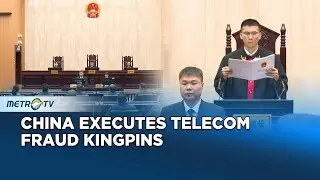 China Executes 11 Members Of Telecom Fraud Crime Group