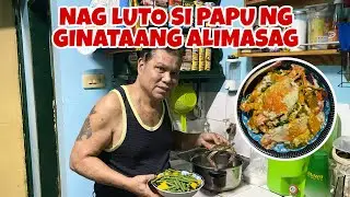 NAG LUTO SI PAPU NG GINATAANG ALIMASAG (super sarap)