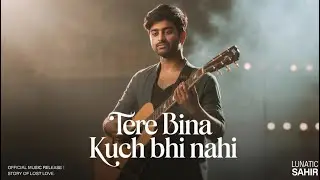 ARIJIT SINGH STYLE - TERE BINA SONG | NEW EMOTIONAL SONG 2025 | arjit shing song 