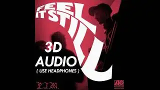 (3D AUDIO!!) Feel It Still - Portugal. The Man