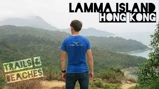 Exploring Lamma Island's Trails & Beaches | Hong Kong