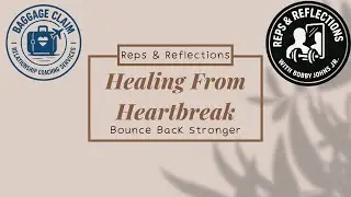 Healing from Heartbreak & Rejection &mdash; How to Bounce Back Stronger.