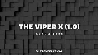 THROWBACK R&B MIX 2025 BY DJ TRONIXX KENYA|THE VIPER X ALBUM|EPISODE 1|CHRIS BROWN|SEAN PAUL AND ETC