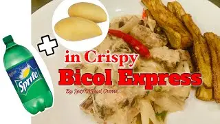 Crispy Bicol Express in Sprite with Mango | YutoNiMisyel Channel (Episode 69)