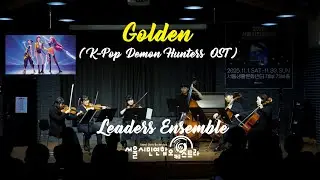 Golden (K-Pop Demon Hunters OST) / Leaders Ensemble