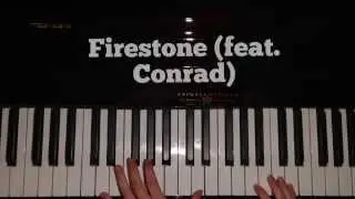 Firestone (feat. Conrad)- by Kygo piano cover