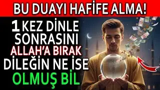 Regaip Kandili Gecesi Bir Kez Dinle, Sonrasını Allah’a Bırak | Dileğin Ne İse Olmuş Bil