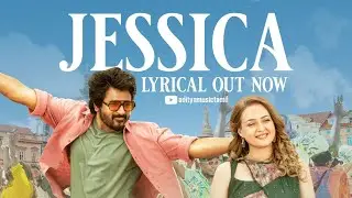 Prince - Jessica lyric video (Tamil)l sivakarthikeyan l Thaman s l Anudeep K. V