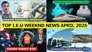 High-Speed Bullet Rail, Trump Trade Tariff, Highway Expansion Vision 2047, Hyperloop Hydrogen Trains