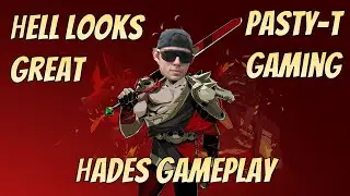 Hell Leaves a Great Impression - Hades - Part 1 - Pasty-T Gaming