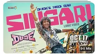 Singari | DUDE movie song |Tamil|2025