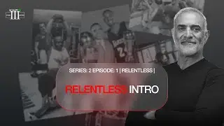 Relentless Series Intro