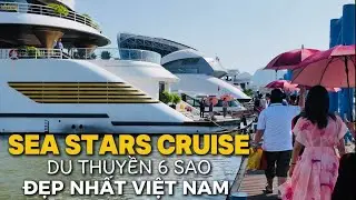KH&Aacute;M PH&Aacute; DU THUYỀN 6 SAO SEA STARS CRUISE đẹp nhất VN tr&ecirc;n VỊNH HẠ LONG