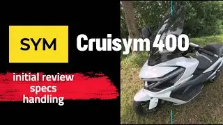SYM Cruisym 400 | initial ride review