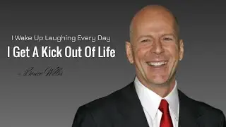 Bruce Willis Quotes