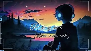 Pagal | Yo Yo honey singh, paradox - [slow + reverb] @lofislow09