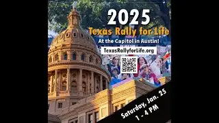 2025 Texas Rally for Life