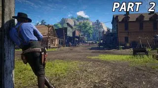 Red Dead Redemption 2 Part 2: New Camp & Made It To The City?!