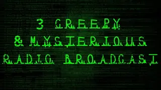 3 Creepy & Mysterious Radio Broadcasts That Lasted Decades