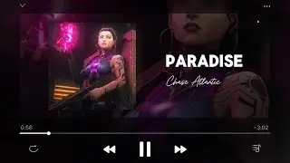 Paradise || Chase Atlantic &mdash; 8d reverb