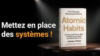 Des habitudes atomiques qui vous rendra meilleur