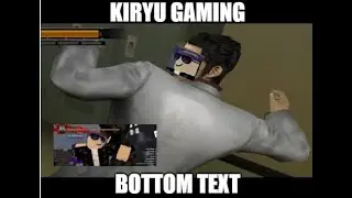 Kiryu Slapping | Right 2 Fight