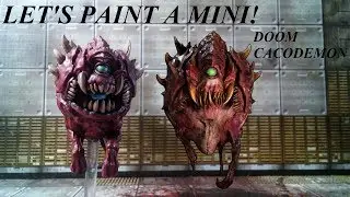 Let's Paint a Mini: DOOM Cacodemon