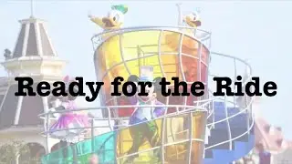 【歌詞和訳】Ready for the Ride -DisneylandParis