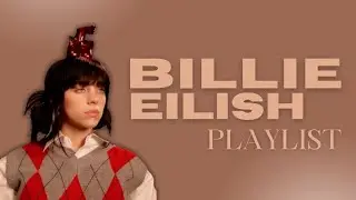Billie Eilish Playlist ♪☆ﾟ⁠.⁠*⁠･⁠｡ﾟ