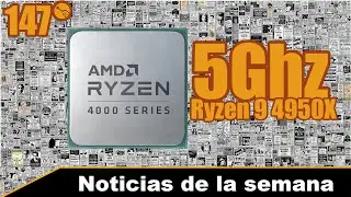 Intel 20gb de informaci&oacute;n robada. Ryzen 9 4950X &iquest;Alcanzar&aacute; AMD los 5Ghz? - Noticias de la semana 147