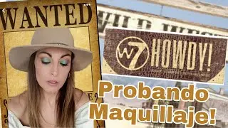 MAQUILLAJE💄 PROBANDO!  W7 HOWDY!💎CLONAZO? Yes!🙊