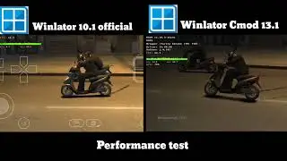 Winlator Cmod 13.1 vs Winlator 10.1 official | performance test 