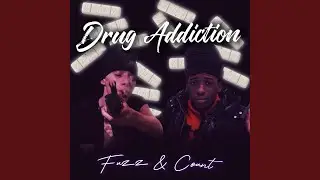 Drug Addiction (feat. Flym9neyc0untup)