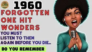 20 Forgotten One Hit Wonders From 1960 That Made History And Became Legends.