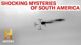 Top 4 Most SHOCKING Mysteries of South America | The Proof Is Out There | History